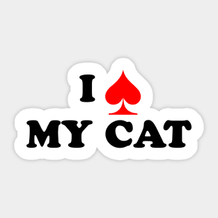 I Spade My Cat Sticker